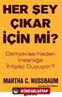 Her Şey Çıkar İçin Mi?