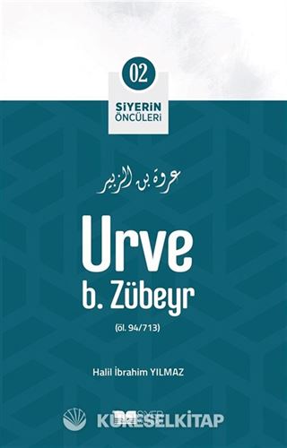 Urve B. Zübeyr / Siyerin Öncüleri (02)