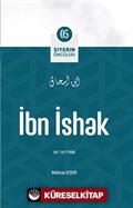 İbn İshak / Siyerin Öncüleri (05)