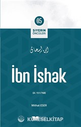 İbn İshak / Siyerin Öncüleri (05)