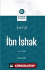 İbn İshak / Siyerin Öncüleri (05)