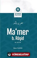 Ma'mer B. Raşid / Siyerin Öncüleri (06)