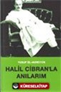 Halil Cibran'la Anılarım