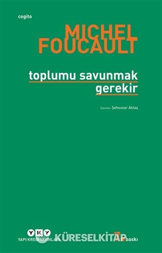 Toplumu Savunmak Gerekir