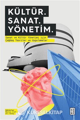 Kültür. Sanat. Yönetim.