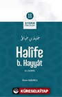 Halife b. Hayyat / Siyerin Öncüleri (11)