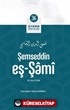 Şemseddin eş-Şami / Siyerin Öncüleri (36)