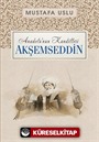 Akşemseddin / Anadolu'nun Kandilleri