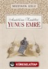 Yunus Emre / Anadolu'nun Kandilleri