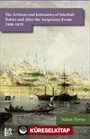 The Artisans and Janissaries of Istanbul: Before and After the Auspicious Event, 1808-1839