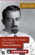 Kara Sakallı, Kızıl Ruhlu Bir Gazeteci: Arslan Humbaracı