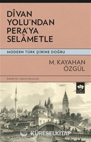 Divan Yolu'ndan Pera'ya Selametle