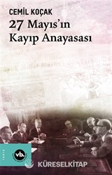 27 Mayıs'ın Kayıp Anayasası