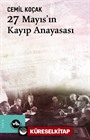 27 Mayıs'ın Kayıp Anayasası