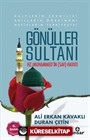 Gönüller Sultanı Hz.Muhammed' in (sav) Hayatı