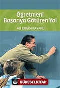 Öğretmeni Başarıya Götüren Yol