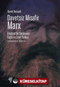 Davetsiz Misafir: Marx