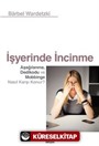 İşyerinde İncinme