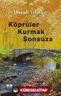 Köprüler Kurmak Sonsuza