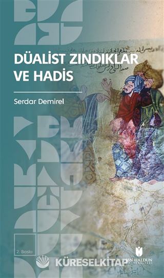 Düalist Zındıklar ve Hadis