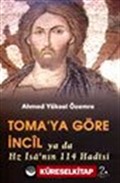 Toma'ya Göre İncil Ya Da Hz. İsa'nın 114 Hadisi