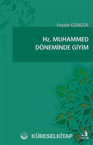 Hz. Muhammed Döneminde Giyim