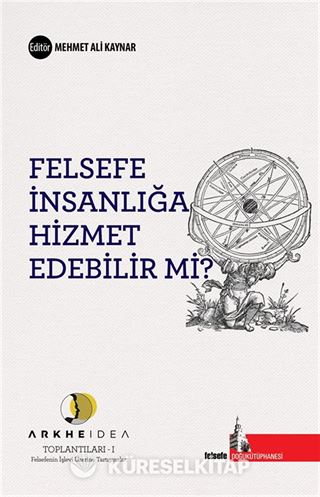 Felsefe İnsanlığa Hizmet Edebilir mi?