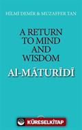 A Return to Mind and Wisdom: Al-Maturidi