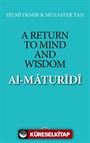 A Return to Mind and Wisdom: Al-Maturidi