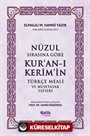 Nüzul Sırasına Göre Kur'an-ı Keri̇m'i̇n Türkçe Meali̇ ve Muhtasar Tefsiri