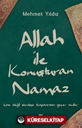 Allah ile Konuşturan Namaz