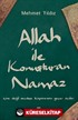 Allah ile Konuşturan Namaz