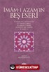 İmam-ı A'zamın Beş Eseri