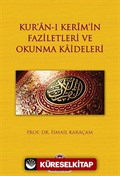 Kur'an-ı Kerim'in Faziletleri ve Okunma Kaideleri