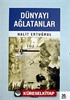 Dünyayı Ağlatanlar