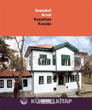 Kuşaktan Kuşağa Semahat Arsel