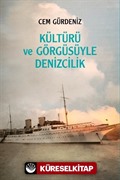 Kültürü ve Görgüsüyle Denizcilik