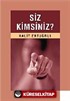 Siz Kimsiniz?