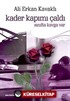 Kader Kapımı Çaldı