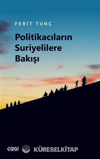 Politikacıların Suriyelilere Bakışı
