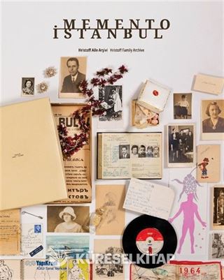 Memento İstanbul : Hristoff Aile Arşivi- Hristoff Family Archive