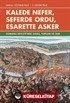 Kalede Nefer, Seferde Ordu, Esarette Asker