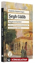 Şeyh Galib Hayatı ve Eserleri