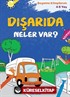 Dışarıda Neler Var? / Boyama Kitaplarım 4-5 Yaş