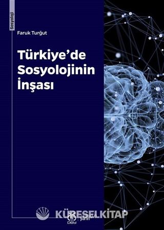 Türkiye'de Sosyolojinin İnşası