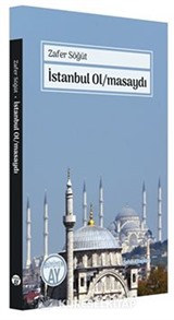 İstanbul Ol/masaydı