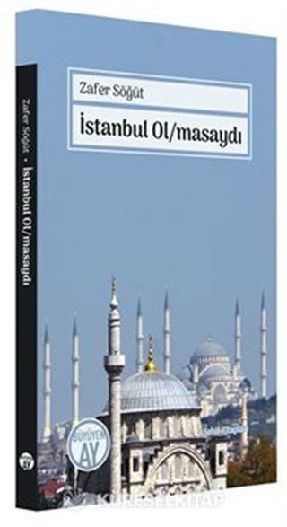 İstanbul Ol/masaydı