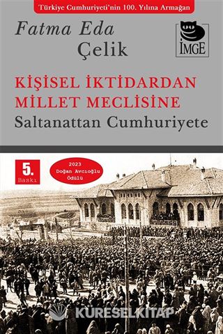 Kişisel İktidardan Millet Meclisine