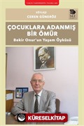 Çocuklara Adanmış Bir Ömür