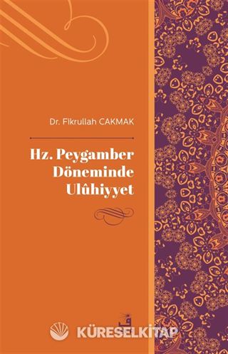 Hz. Peygamber Döneminde Ulûhiyyet